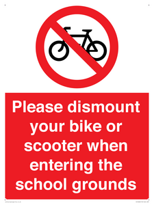 Please dismount your bike or scooter when entering the school grounds